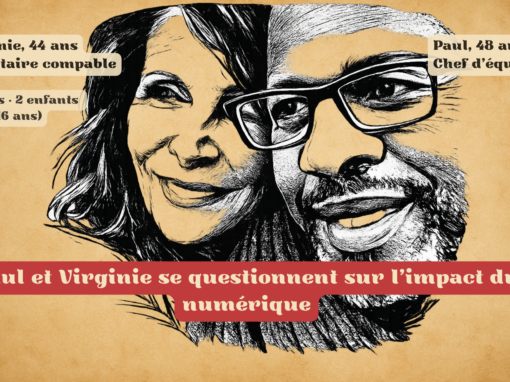 Paul et Virginie se questionnent sur l’impact du numérique Paul et Virginie se questionnent sur l’impact du numérique